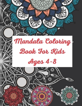 Paperback Mandala Coloring Book For Kids Ages 4-8: This Stylish Mandala Coloring Pages For Kids Draw Mandala Activity. Book