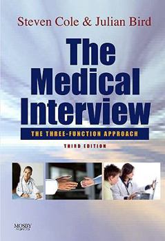 Paperback The Medical Interview: The Three Function Approach Book