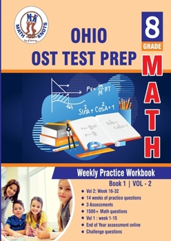 Ohio State ( OST ) Test Prep : 8th Grade Math : Weekly Practice Work Book 1 Volume 2: Multiple Choice and Free Response | 1500+ Practice Questions and ... Test (OHIO State (OST) by Math-Knots)