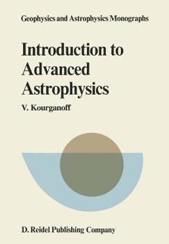 Introduction to Advanced Astrophysics