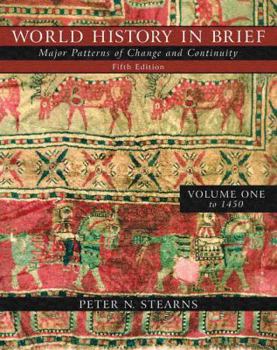 Paperback Supplement: World History in Brief: Major Patterns of Change and Continuity, Volume I (to 1450) (Boo Book