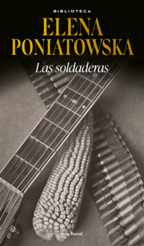 Paperback Las Soldaderas / Women of the Mexican Revolution [Spanish] Book