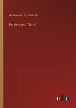 Paperback Parzival und Titurel [German] Book