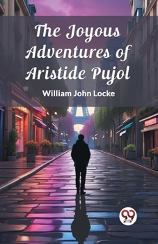 Paperback The Joyous Adventures of Aristide Pujol Book