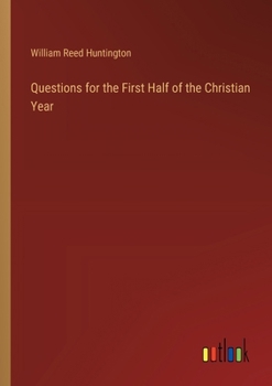 Paperback Questions for the First Half of the Christian Year Book