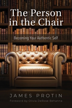 Paperback The Person in the Chair: Becoming Your Authentic Self Book