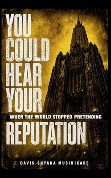 Paperback You Could Hear Your Reputation Book