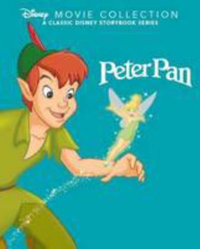 Disney Movie Collection: Peter Pan - Book  of the Disney Movie Collection: A Classic Disney Storybook