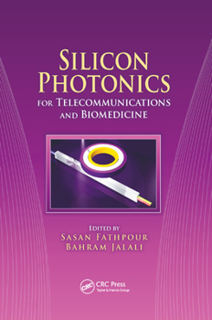 Paperback Silicon Photonics for Telecommunications and Biomedicine Book