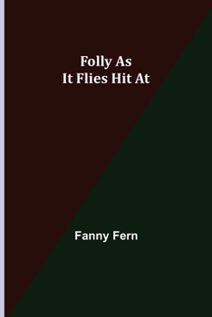 Folly as it Flies