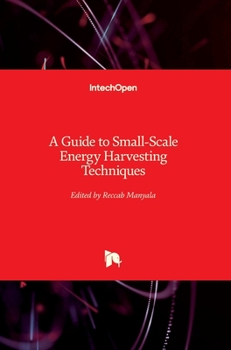 Hardcover A Guide to Small-Scale Energy Harvesting Techniques Book