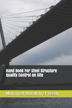 Paperback Hand Book For Steel Structure Quality Control on Site Book