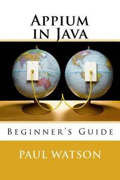 Paperback Appium in Java: Beginner's Guide Book