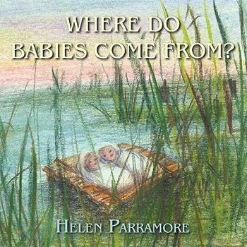 Paperback Where Do Babies Come From? Book