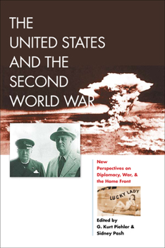 Paperback The United States and the Second World War: New Perspectives on Diplomacy, War, and the Home Front Book