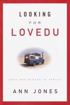 Hardcover Looking for Lovedu: Days and Nights in Africa Book