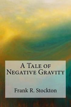 A Tale of Negative Gravity Illustrated