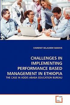 Paperback Challenges in Implementing Performance Based Management in Ethiopia Book