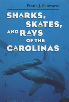 Paperback Sharks, Skates, and Rays of the Carolinas Book