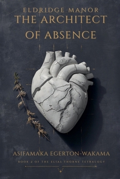 Paperback The Architect of Absence Book
