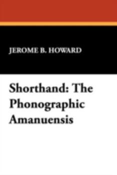 Paperback Shorthand: The Phonographic Amanuensis Book