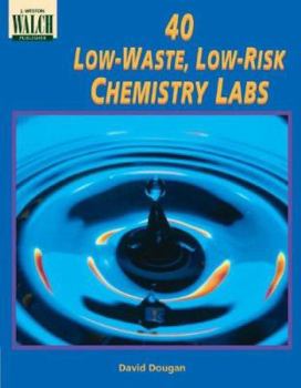 Paperback 40 Low-Waste, Low-Risk Chemistry Labs Book