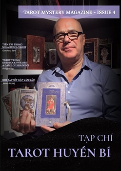 Paperback Tarot Mystery Magazine - Issue 04: TẠp Chí Tarot HuyỀn Bí [Vietnamese] Book