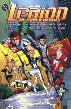 Paperback Legion of Super-Heroes: The Beginning of Tomorrow Book