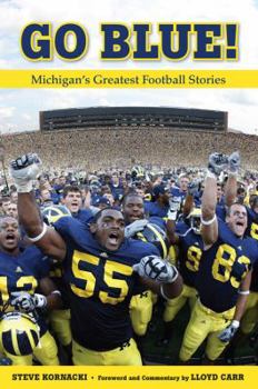 Paperback Go Blue!: Michigan's Greatest Football Stories Book