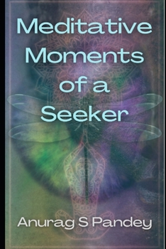 Paperback Meditative Moments of a Seeker Book