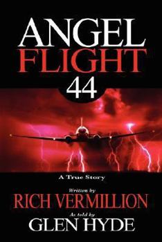 Paperback Angel Flight 44: A True Story Book