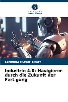 Paperback Industrie 4.0: Navigieren durch die Zukunft der Fertigung [German] Book