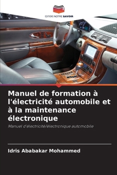 Paperback Manuel de formation à l'électricité automobile et à la maintenance électronique [French] Book