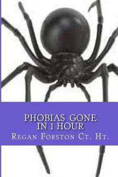 Paperback PHOBIAS Gone In 1 Hour Book