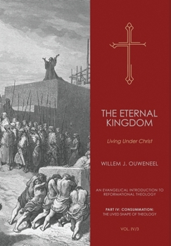 Hardcover The Eternal Kingdom: Living Under Christ Book