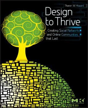 Paperback Design to Thrive: Creating Social Networks and Online Communities That Last Book