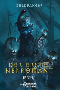 Paperback Der erste Nekromant 1: Ein System-Descent LitRPG-Abenteuer (German Edition) [German] Book