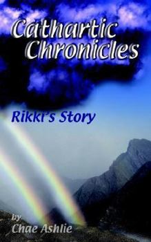 Paperback Cathartic Chronicles: Rikki's Story Book