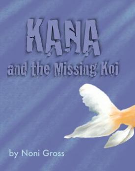 Paperback Kana and the Missing Koi Book