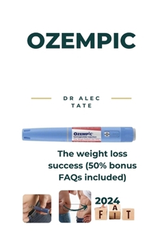 Paperback Ozempic: The weight loss success (50% bonus FAQs included) Book