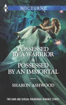 Mass Market Paperback Possessed by a Warrior and Possessed by an Immortal: An Anthology Book