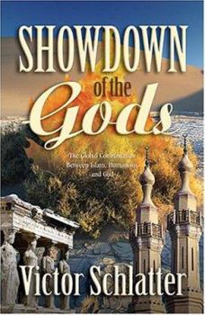 Paperback Showdown of the Gods: The Global Confrontation Between Islam, Humanism, and God Book