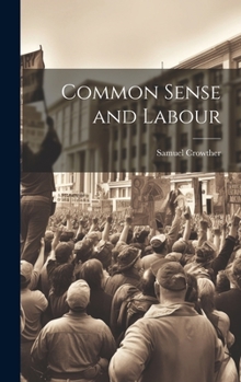 Hardcover Common Sense and Labour Book