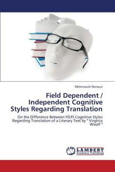 Paperback Field Dependent / Independent Cognitive Styles Regarding Translation Book