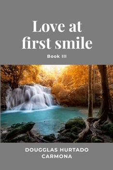 Paperback Love at first smile - Book III Book