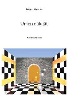 Paperback Unien näkijät: Kädestä poskelle [Finnish] Book