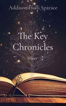 Paperback The Key Chronicles: Silver Book
