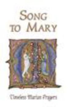 Hardcover Song to Mary: Timeless Marian Prayers Book