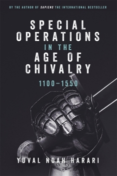 Paperback Special Operations in the Age of Chivalry, 1100-1550 Book