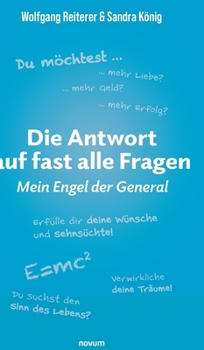 Hardcover Die Antwort auf fast alle Fragen: Mein Engel der General [German] Book
